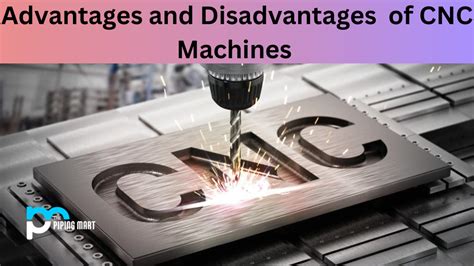 advantages and disadvantages of cnc machine tool|cnc punching machine disadvantages.